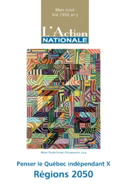 L’Action nationale – Mars 2026, Vol. CXVI, no 3
