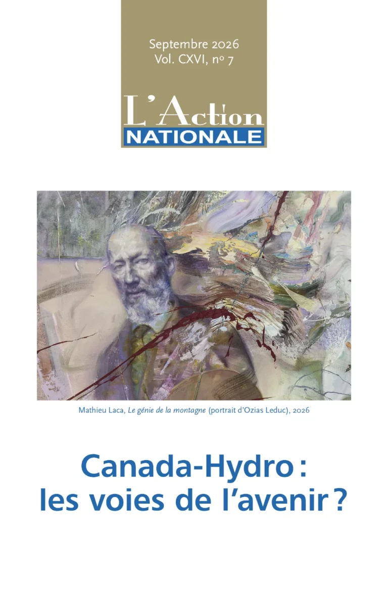 L’Action nationale – Septembre 2026, Vol. CXVI, no 7