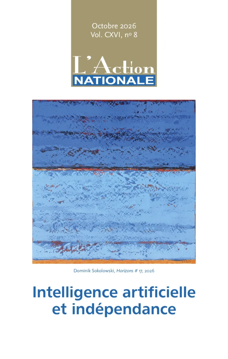 L’Action nationale – Octobre 2026, Vol. CXVI, no 8